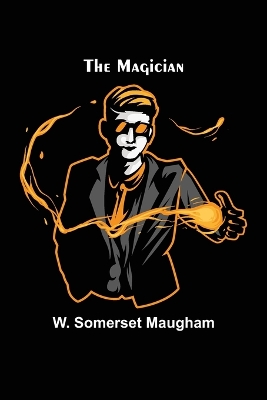 The Magician by W. Somerset Maugham