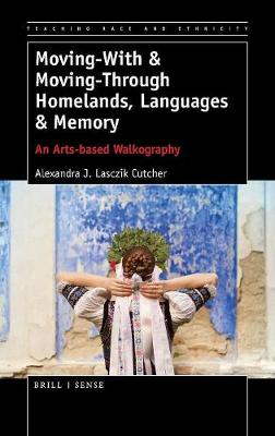 Moving-With & Moving-Through Homelands, Languages & Memory book