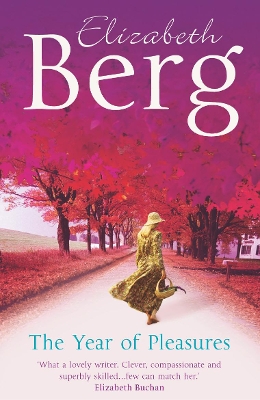 The Year Of Pleasures by Elizabeth Berg