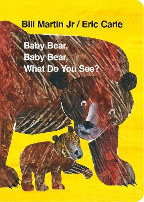 Baby Bear, Baby Bear, What do you See? (Board Book) by Mr Bill Martin Jr
