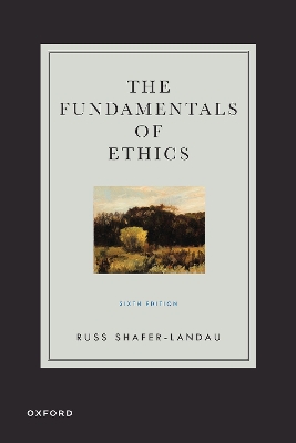 The The Fundamentals of Ethics by Russ Shafer-Landau