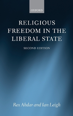 Religious Freedom in the Liberal State by Rex Ahdar