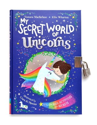 My Secret World of Unicorns: lockable story and activity book book