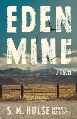 Eden Mine: A Novel book