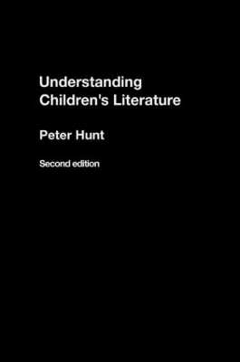 Understanding Children's Literature by Peter Hunt
