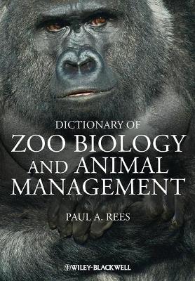 Dictionary of Zoo Biology and Animal Management book