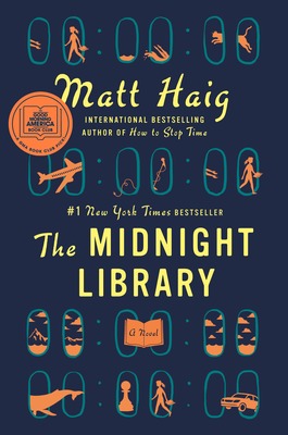 The Midnight Library: A GMA Book Club Pick (A Novel) by Matt Haig