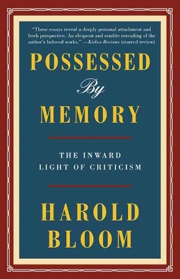 Possessed by Memory: The Inward Light of Criticism book
