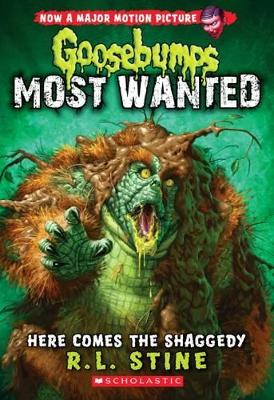 Goosebumps Most Wanted: #9 Here Comes the Shaggedy book