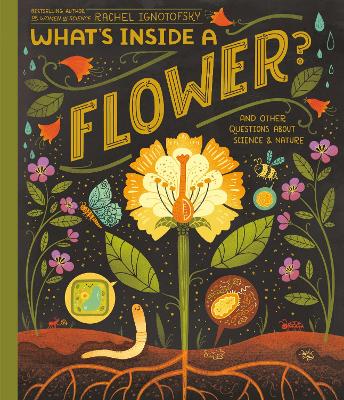 What's Inside A Flower?: And Other Questions About Science and Nature book