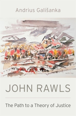 John Rawls: The Path to a Theory of Justice book