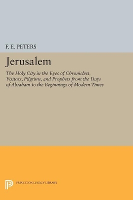 Jerusalem by Francis Edward Peters