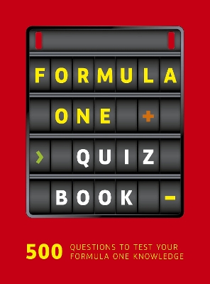 Formula One Quiz Book: 500 questions to test your F1 knowledge book