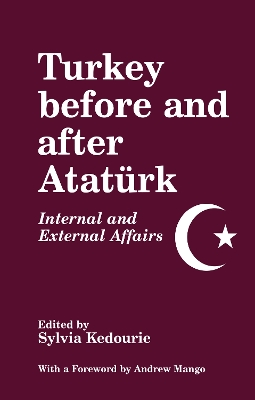 Turkey Before and After Ataturk: Internal and External Affairs book