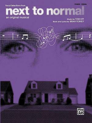 Next to Normal (Vocal Selections) by Tom Kitt