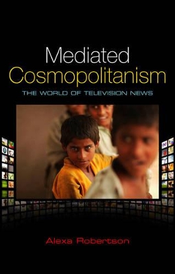 Mediated Cosmopolitanism by Alexa Robertson
