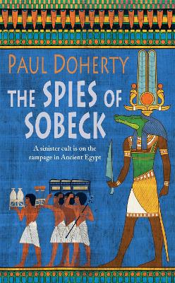 Spies of Sobeck (Amerotke Mysteries, Book 7) book