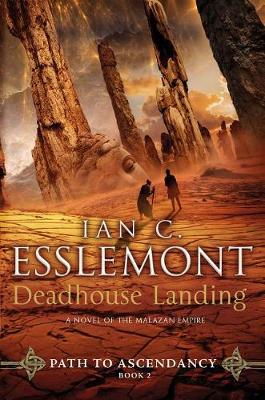 Deadhouse Landing by Ian Cameron Esslemont