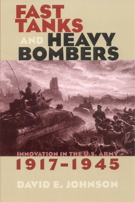 Fast Tanks and Heavy Bombers book