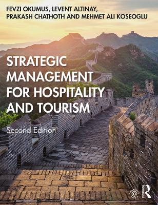 Strategic Management for Hospitality and Tourism by Fevzi Okumus