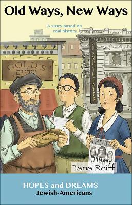 Old Ways New Ways: Jewish-Americans: A Story Based on Real History book