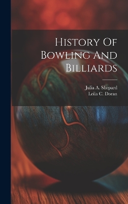 History Of Bowling And Billiards book