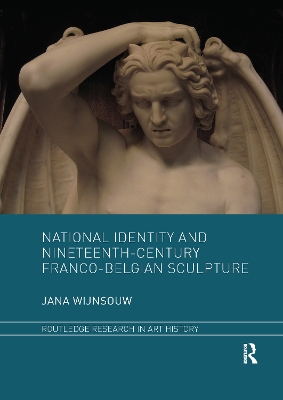 National Identity and Nineteenth-Century Franco-Belgian Sculpture book