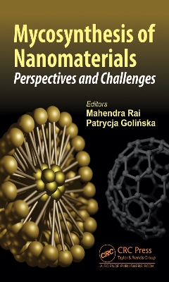 Mycosynthesis of Nanomaterials: Perspectives and Challenges book