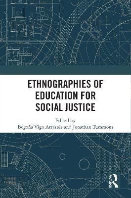 Ethnographies of Education for Social Justice book