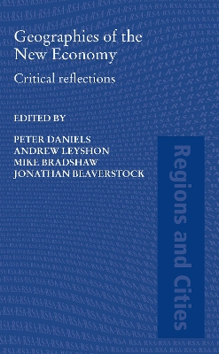 Geographies of the New Economy: Critical Reflections by Peter W. Daniels
