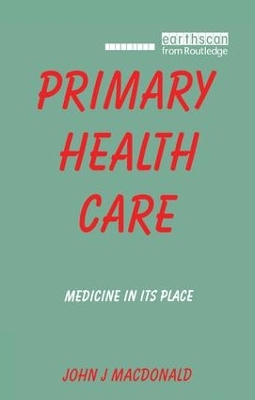 Primary Health Care by John J Macdonald