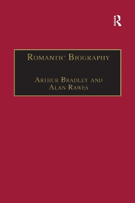 Romantic Biography by Arthur Bradley