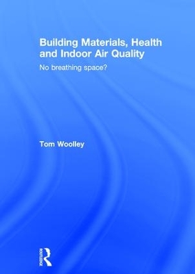 Building Materials, Health and Indoor Air Quality book