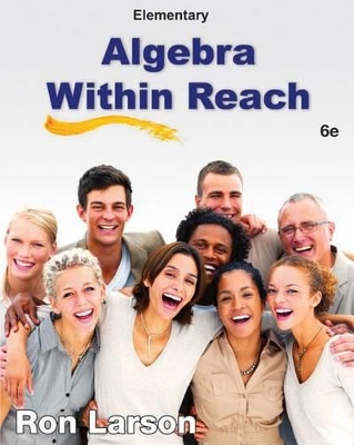 Elementary Algebra : Algebra Within Reach book