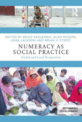 Numeracy as Social Practice: Global and Local Perspectives book