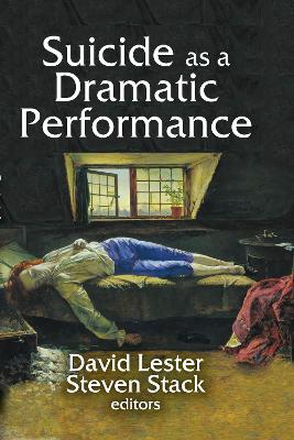 Suicide as a Dramatic Performance by David Lester