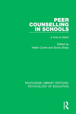Peer Counselling in Schools: A Time to Listen by Helen Cowie