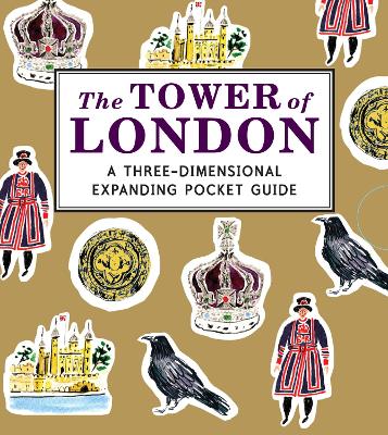 Tower of London: A Three-Dimensional Expanding Pocket Guide book