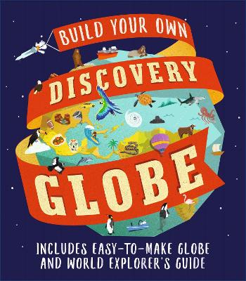 Discovery Globe: Build-Your-Own Globe Kit book