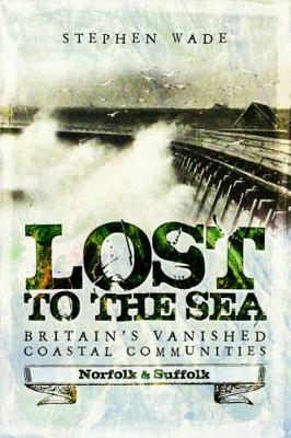 Lost to the Sea by Stephen Wade