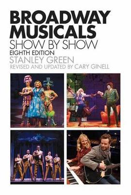 Ginell Broadway Musicals Show by Show by Stanley Green