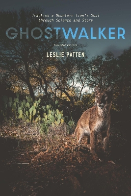 Ghostwalker: Tracking a Mountain Lion's Soul through Science and Story book