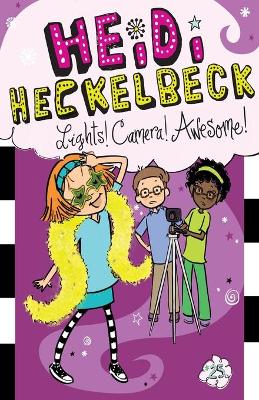 Heidi Heckelbeck Lights! Camera! Awesome! book