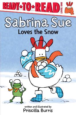Sabrina Sue Loves the Snow: Ready-to-Read Level 1 by Priscilla Burris