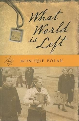 What World is Left by Monique Polak