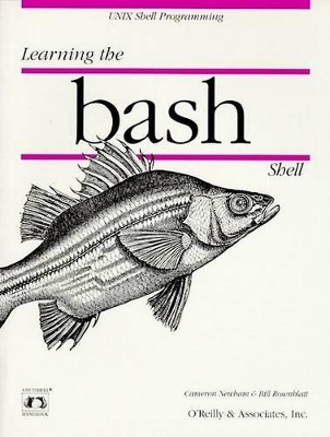 Learning the Bash Shell by Cameron Newham