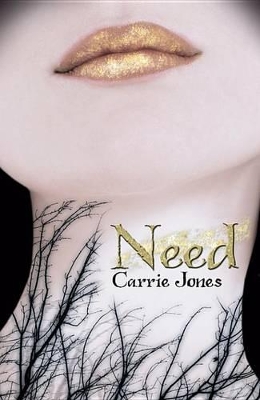 Need by Ms. Carrie Jones