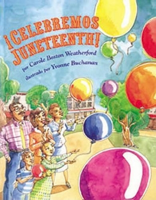 Celebremos Juneteenth! book