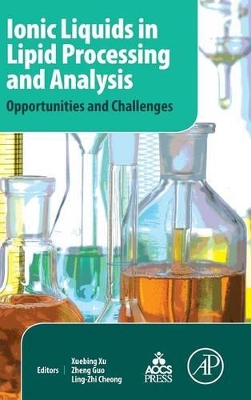 Ionic Liquids in Lipid Processing and Analysis book
