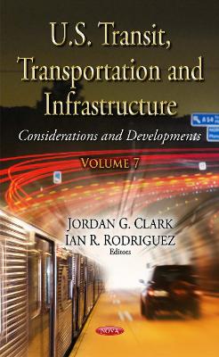 U.S. Transit, Transportation & Infrastructure by Jordan G Clark